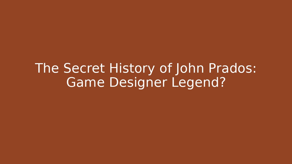 The Secret History of John Prados: Game Designer Legend?