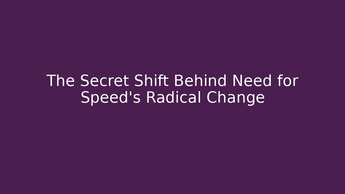 The Secret Shift Behind Need for Speed's Radical Change - Celivion