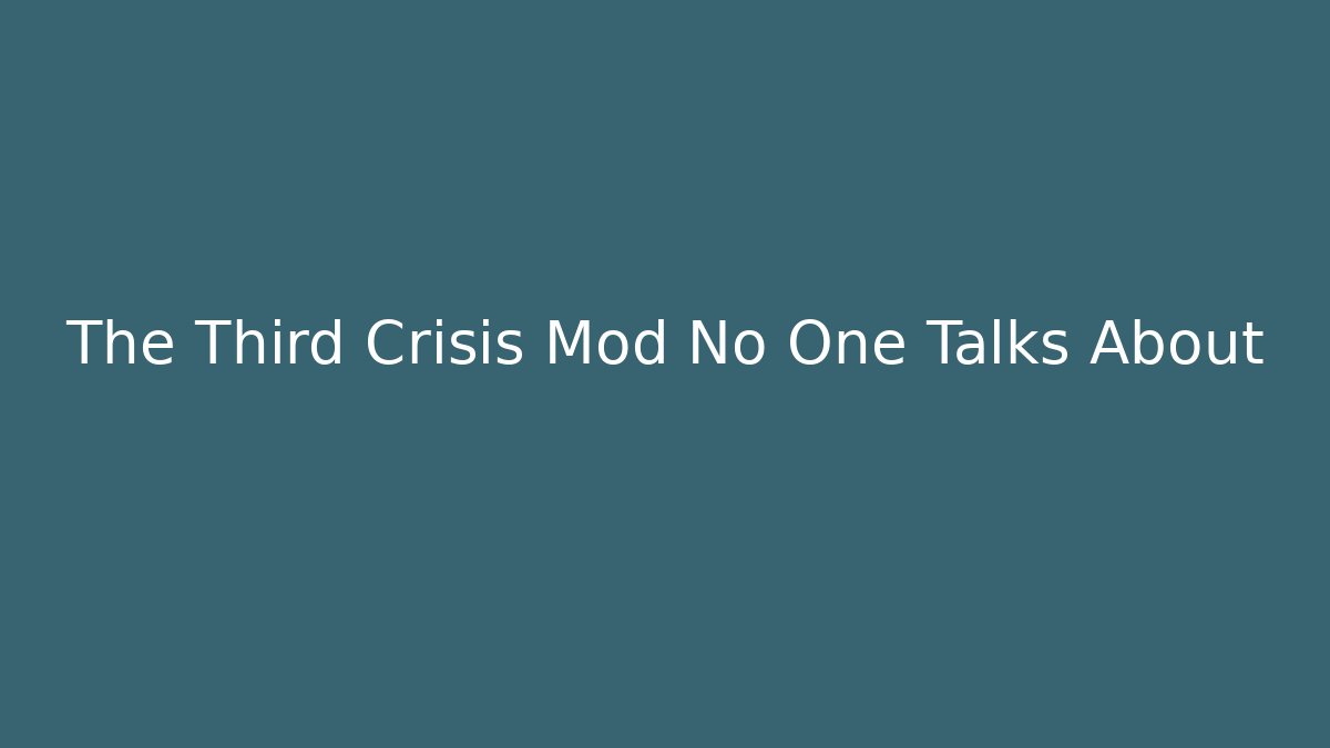 The Third Crisis Mod No One Talks About