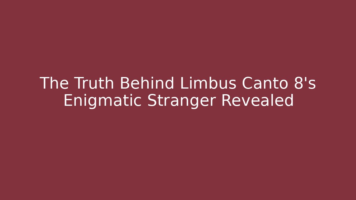 The Truth Behind Limbus Canto 8's Enigmatic Stranger Revealed