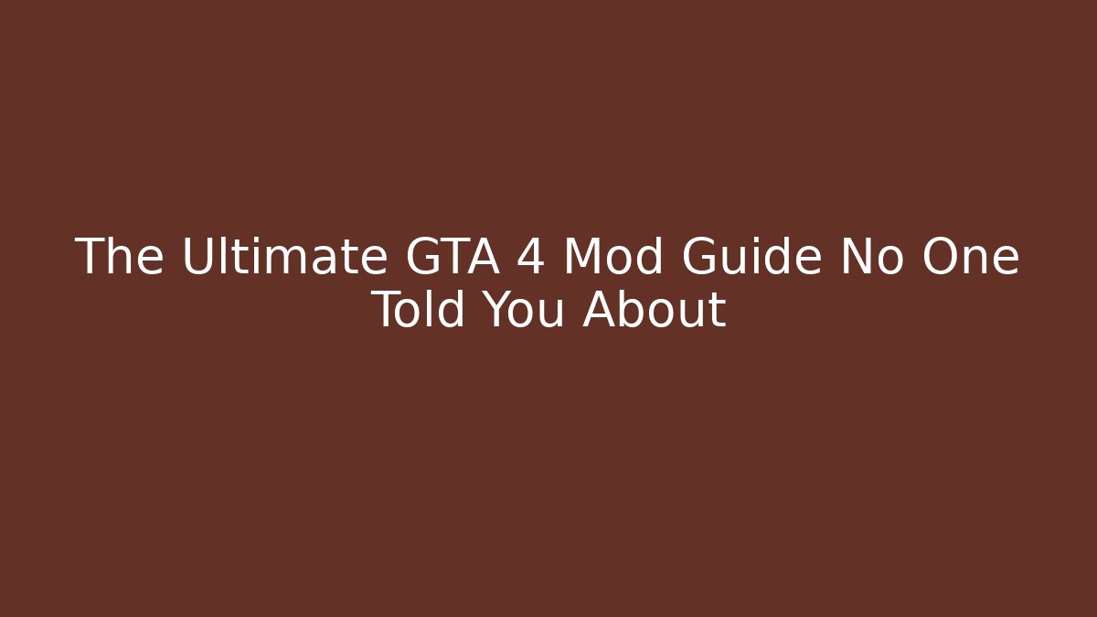 The Ultimate GTA 4 Mod Guide No One Told You About - Celivion