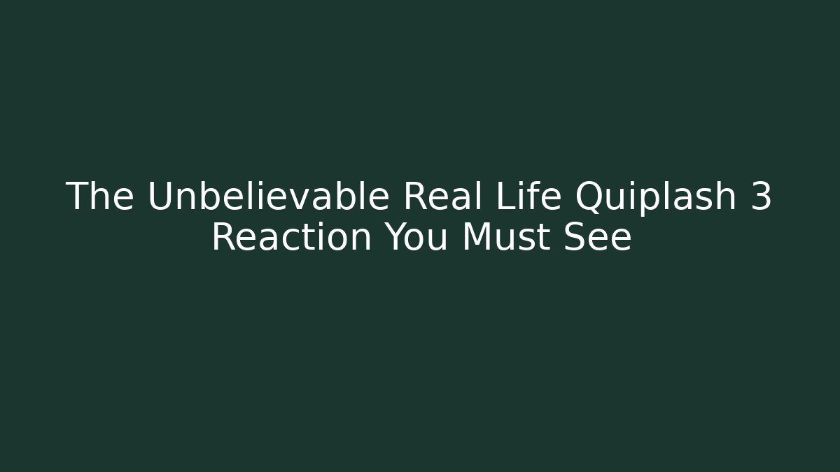 The Unbelievable Real Life Quiplash 3 Reaction You Must See