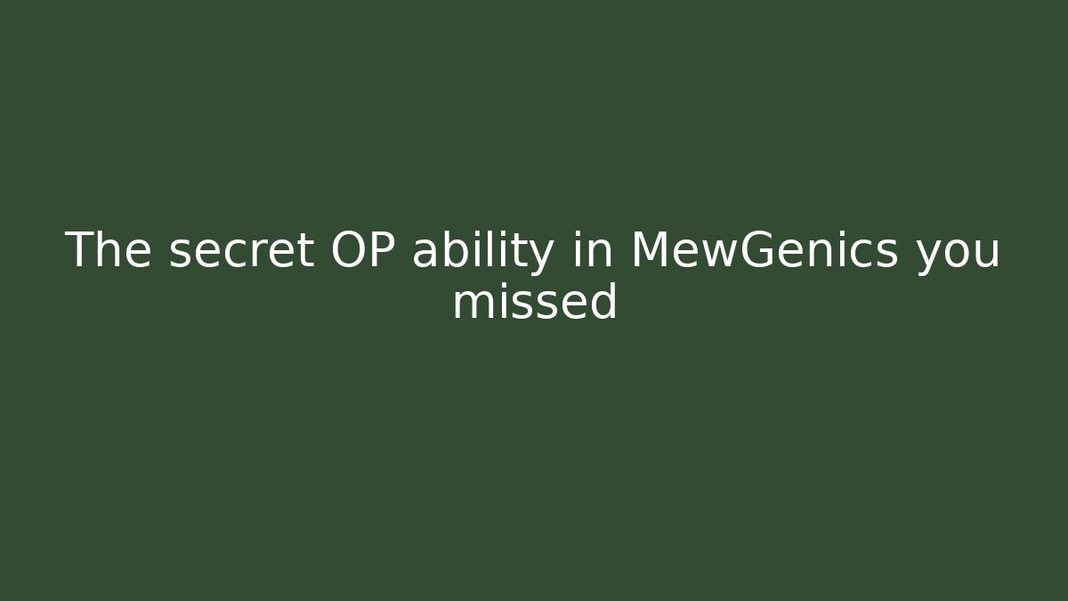 The secret OP ability in MewGenics you missed - Celivion