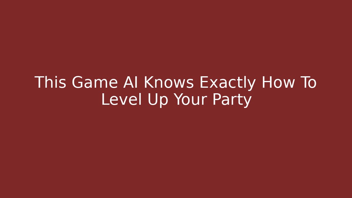 This Game AI Knows Exactly How To Level Up Your Party - Celivion