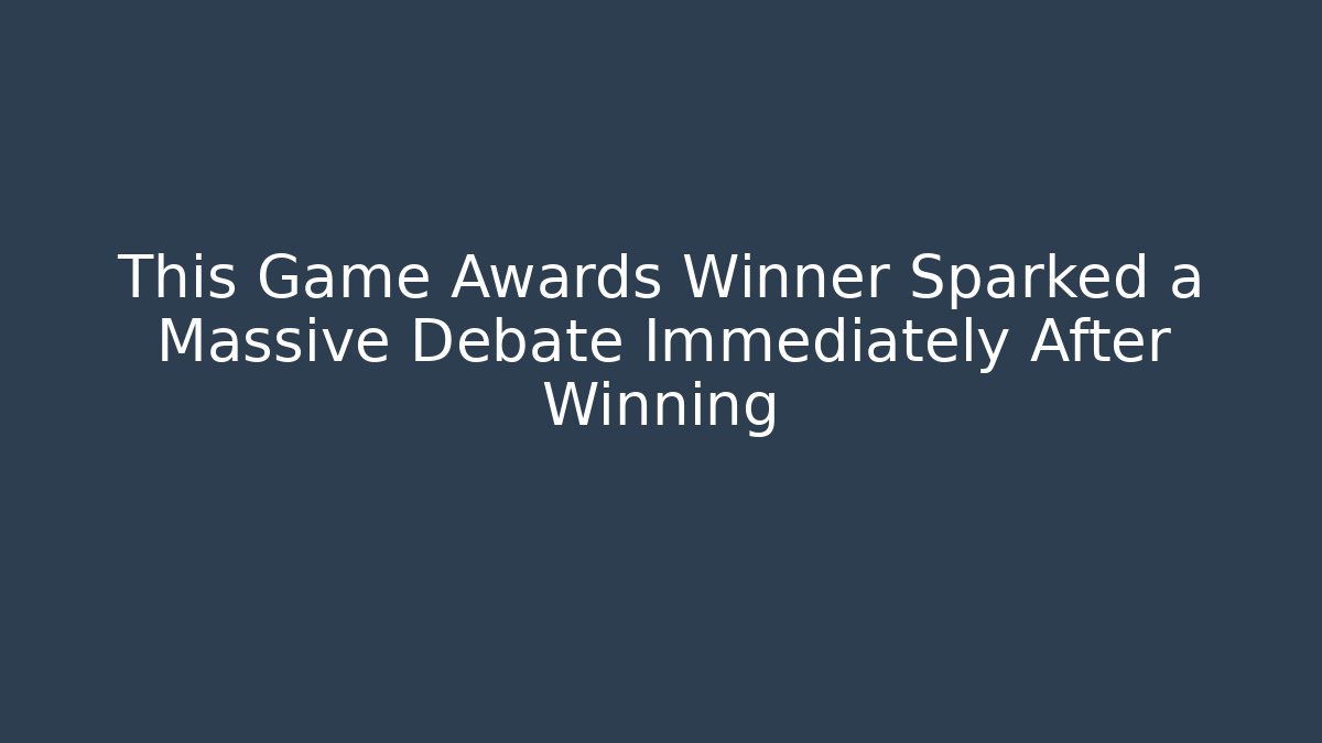 This Game Awards Winner Sparked a Massive Debate Immediately After Winning - Celivion