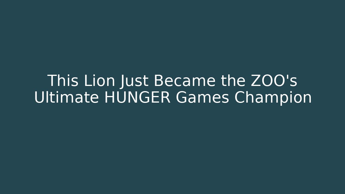 This Lion Just Became the ZOO's Ultimate HUNGER Games Champion
