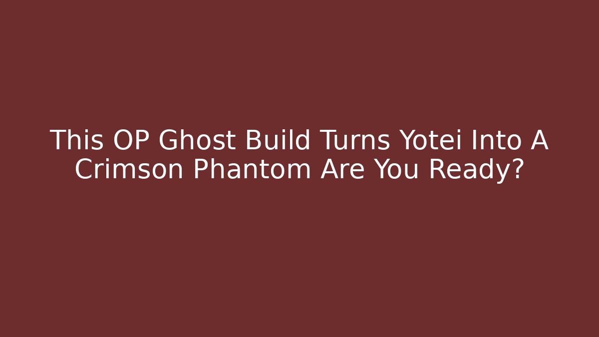 This OP Ghost Build Turns Yotei Into A Crimson Phantom Are You Ready?