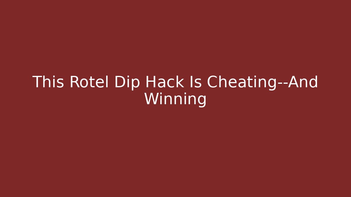 This Rotel Dip Hack Is Cheating—And Winning