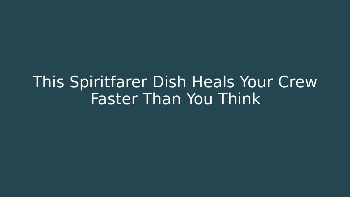This Spiritfarer Dish Heals Your Crew Faster Than You Think