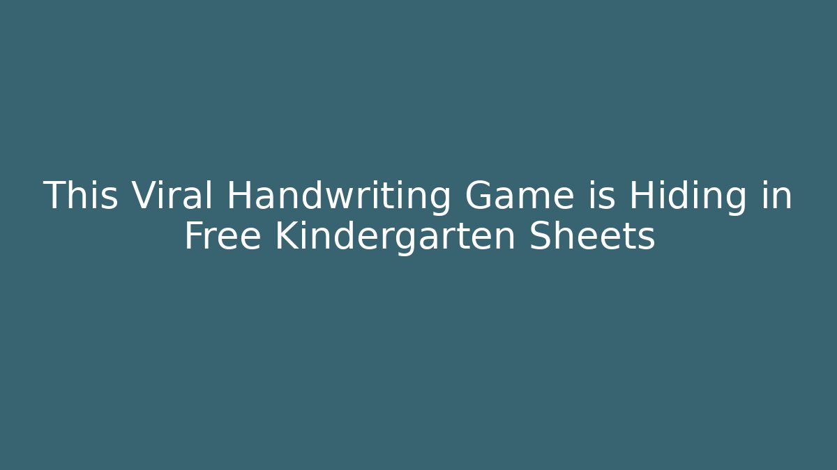 This Viral Handwriting Game is Hiding in Free Kindergarten Sheets