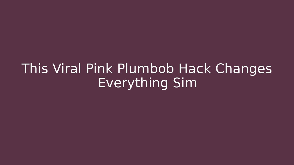This Viral Pink Plumbob Hack Changes Everything Sim