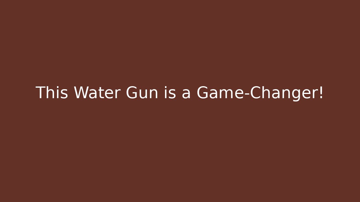 This Water Gun is a Game-Changer!