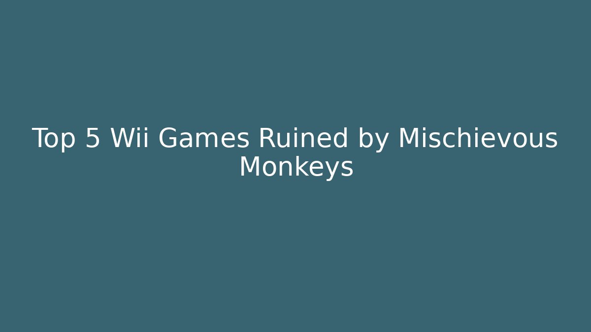 Top 5 Wii Games Ruined by Mischievous Monkeys