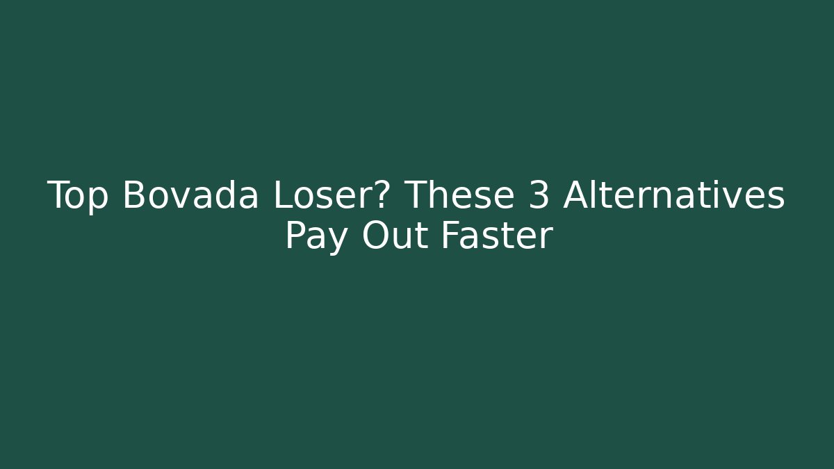 Top Bovada Loser? These 3 Alternatives Pay Out Faster