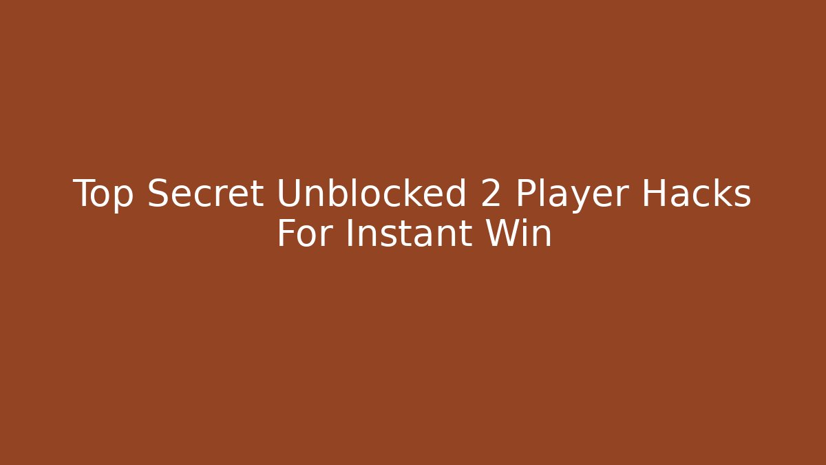 Top Secret Unblocked 2 Player Hacks For Instant Win
