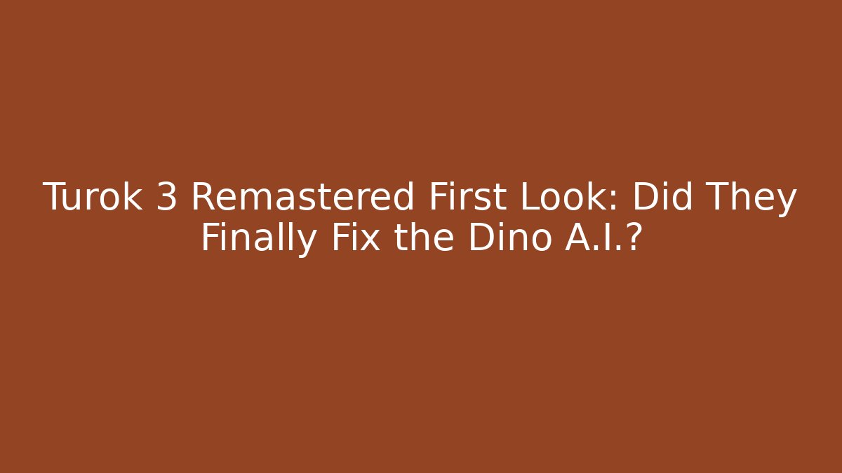 Turok 3 Remastered First Look: Did They Finally Fix the Dino A.I.?