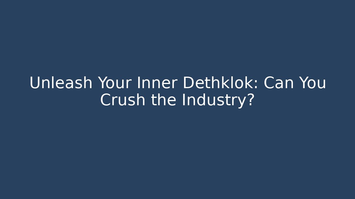 Unleash Your Inner Dethklok: Can You Crush the Industry?