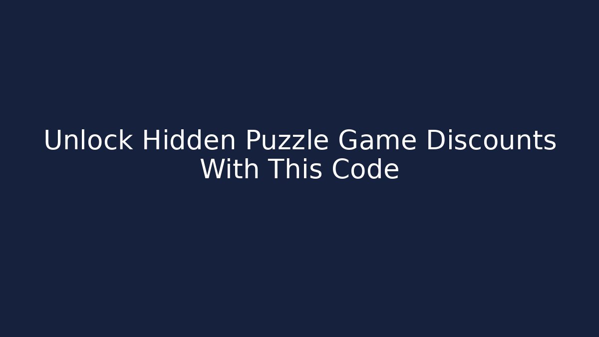 Unlock Hidden Puzzle Game Discounts With This Code - Celivion