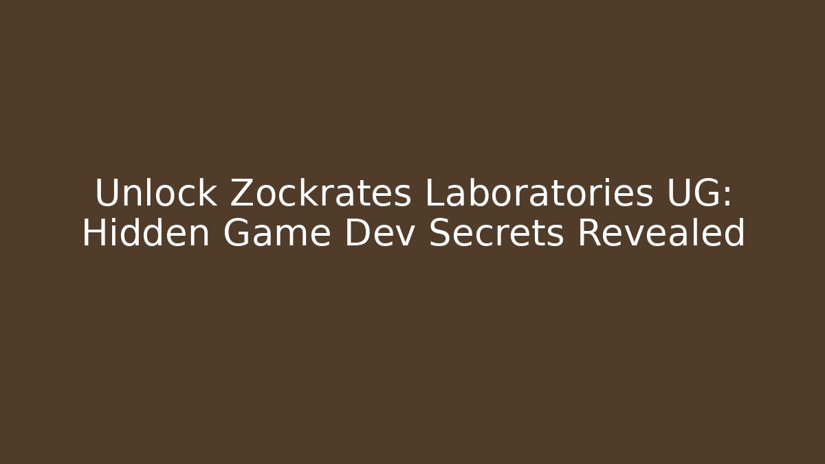Unlock Zockrates Laboratories UG: Hidden Game Dev Secrets Revealed