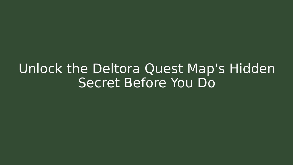 Unlock the Deltora Quest Map's Hidden Secret Before You Do