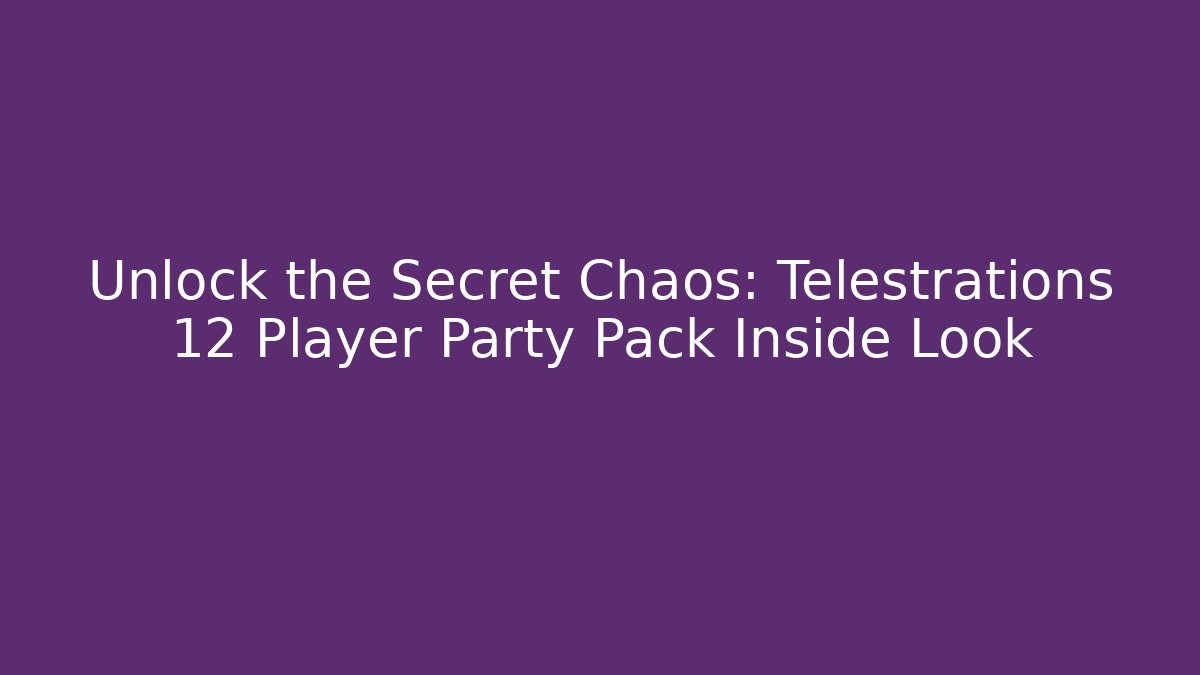 Unlock the Secret Chaos: Telestrations 12 Player Party Pack Inside Look