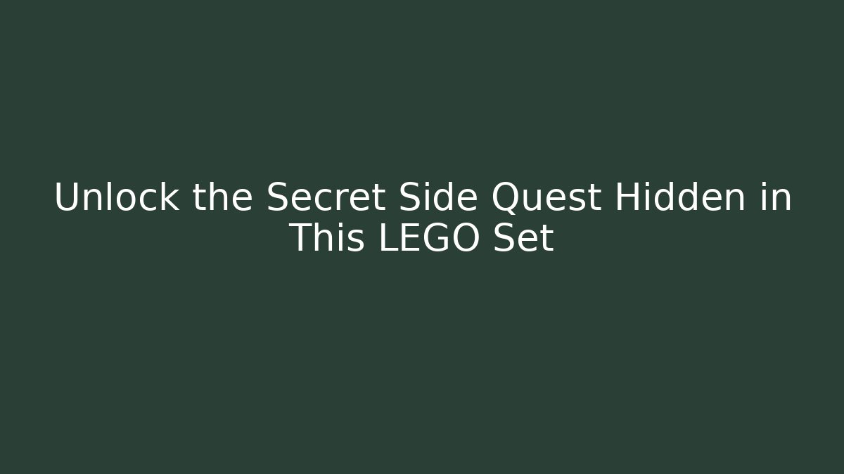 Unlock the Secret Side Quest Hidden in This LEGO Set