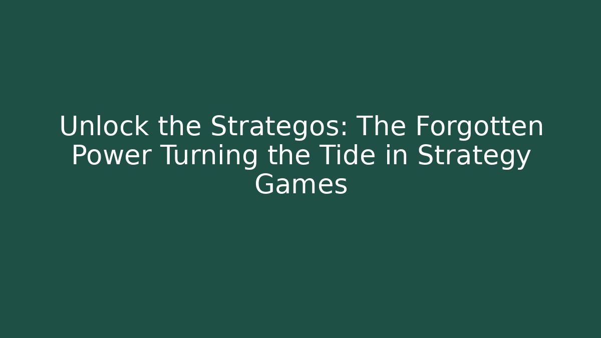 Unlock the Strategos: The Forgotten Power Turning the Tide in Strategy Games