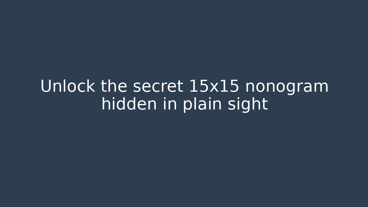 Unlock the secret 15x15 nonogram hidden in plain sight