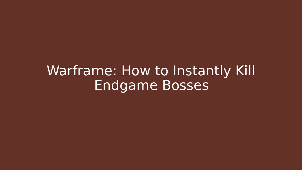Warframe: How to Instantly Kill Endgame Bosses