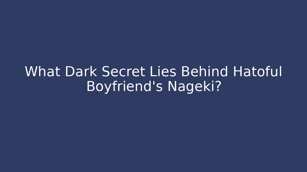 What Dark Secret Lies Behind Hatoful Boyfriend's Nageki?