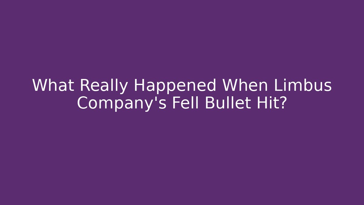 What Really Happened When Limbus Company's Fell Bullet Hit? - Celivion