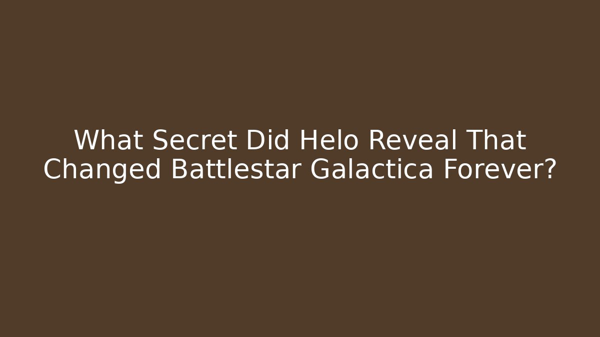 What Secret Did Helo Reveal That Changed Battlestar Galactica Forever?