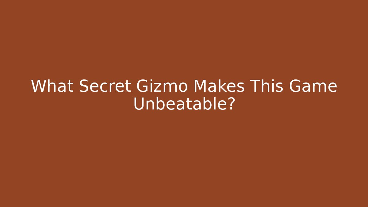 What Secret Gizmo Makes This Game Unbeatable? - Celivion