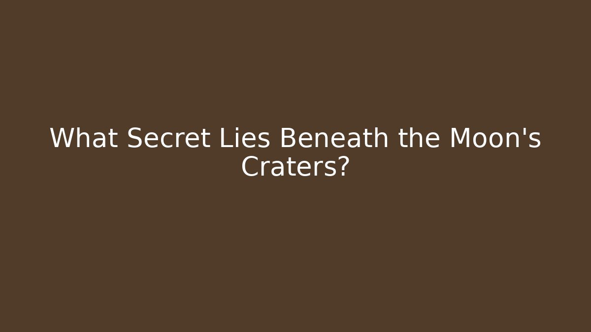 What Secret Lies Beneath the Moon's Craters? - Celivion