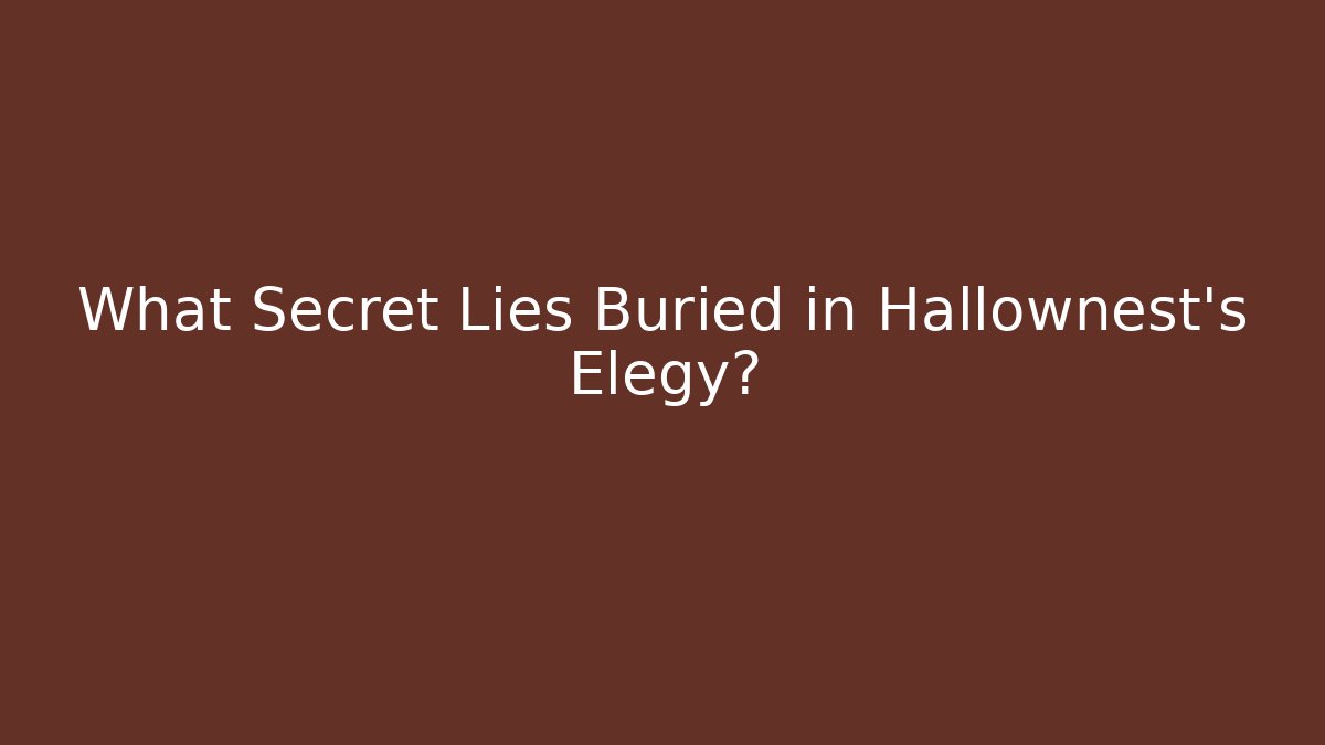 What Secret Lies Buried in Hallownest's Elegy?