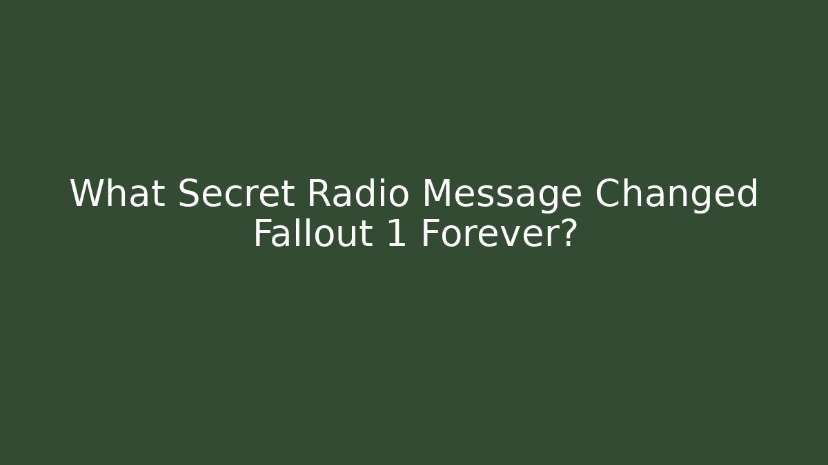 What Secret Radio Message Changed Fallout 1 Forever?