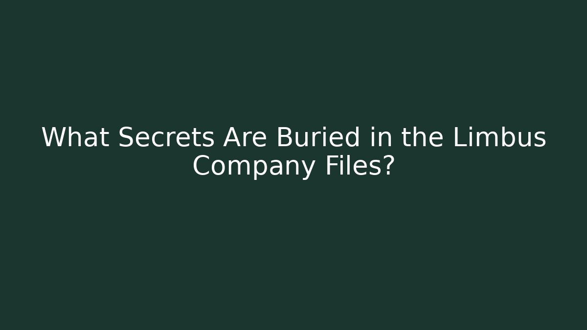 What Secrets Are Buried in the Limbus Company Files?