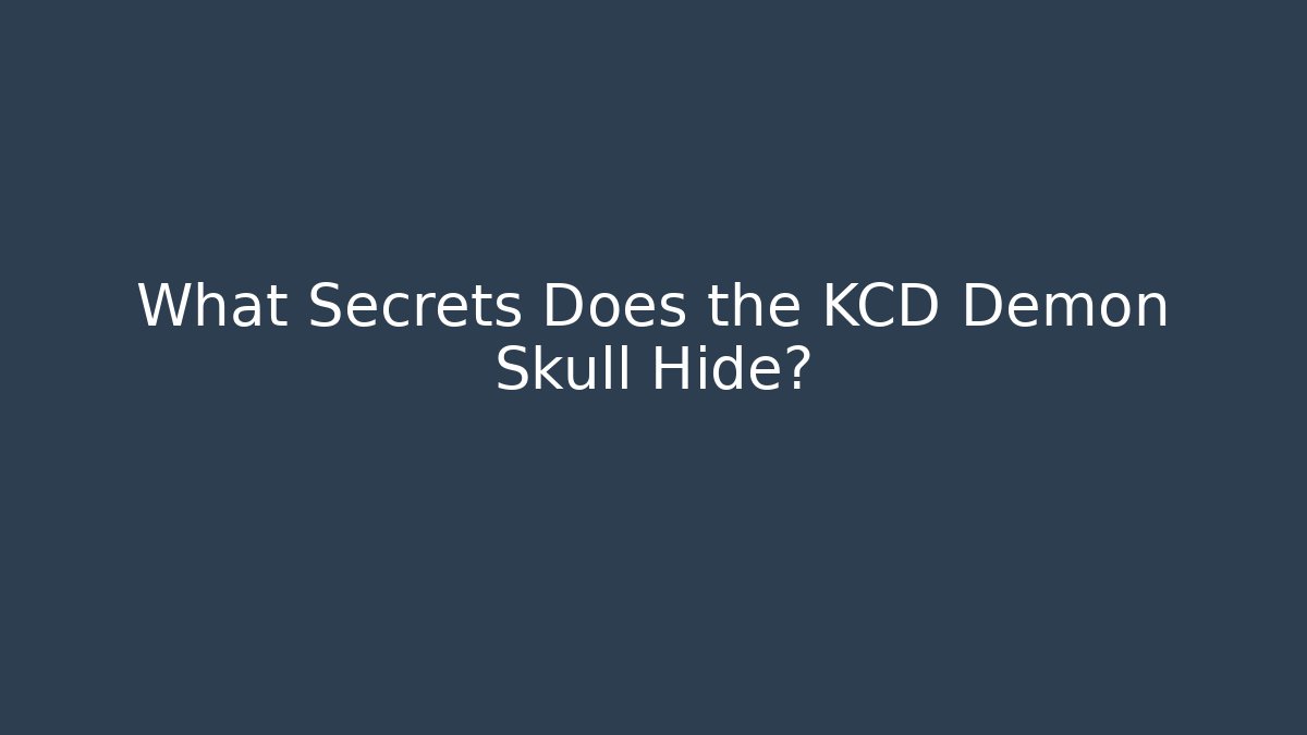 What Secrets Does the KCD Demon Skull Hide?