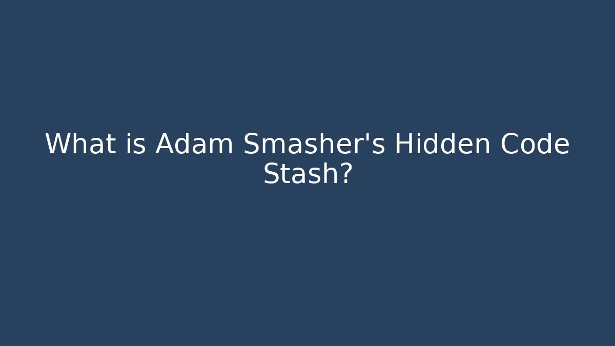 What is Adam Smasher's Hidden Code Stash?