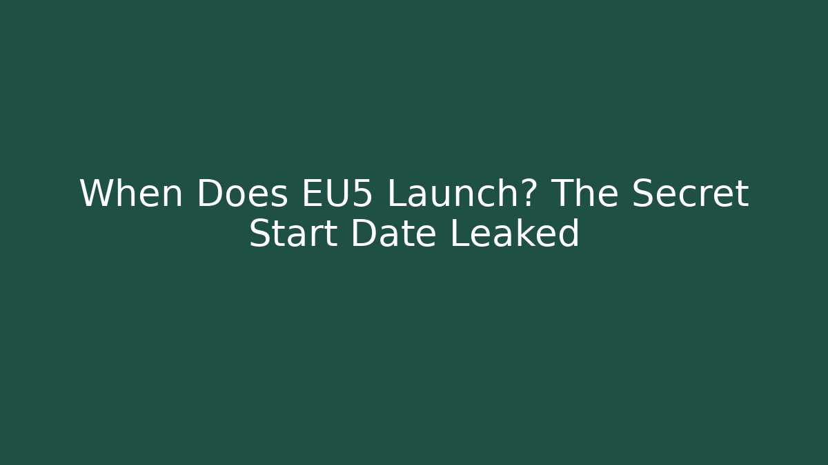 When Does EU5 Launch? The Secret Start Date Leaked