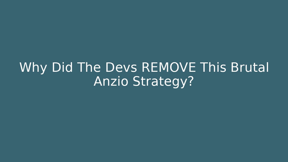 Why Did The Devs REMOVE This Brutal Anzio Strategy? - Celivion
