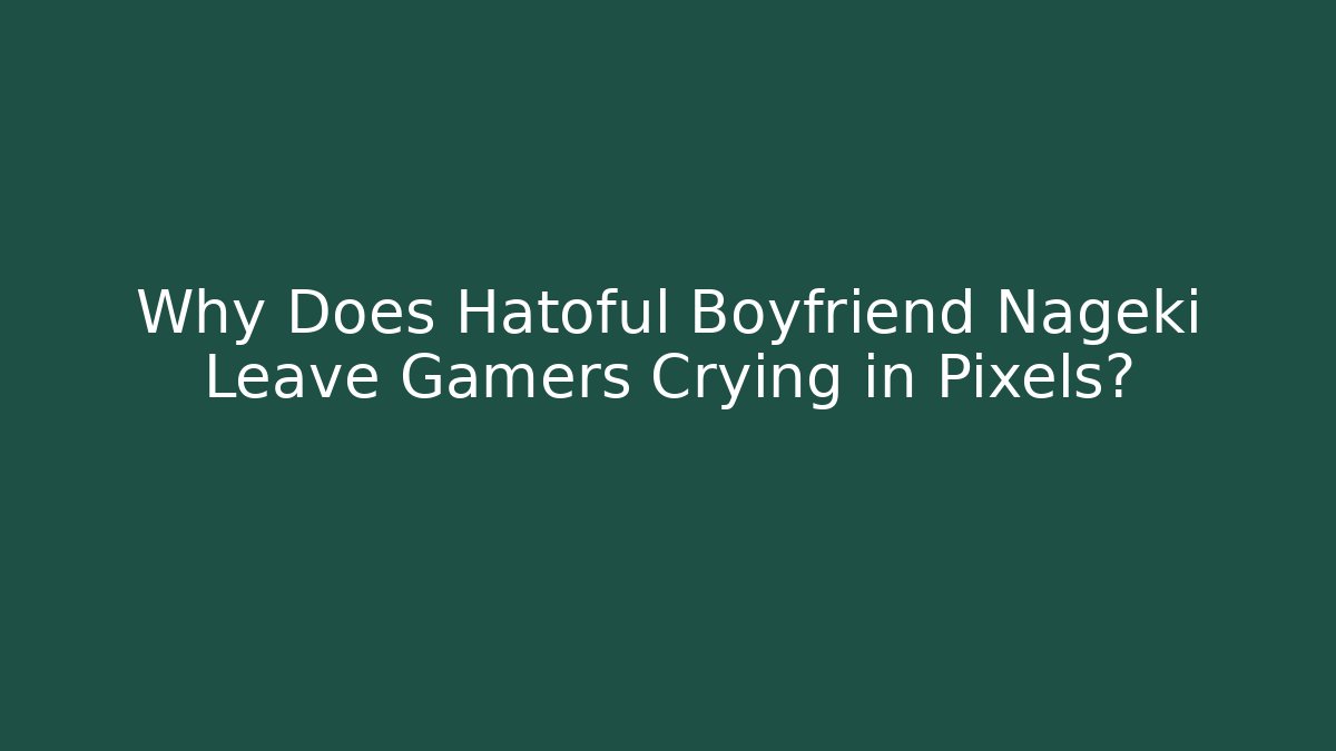 Why Does Hatoful Boyfriend Nageki Leave Gamers Crying in Pixels?