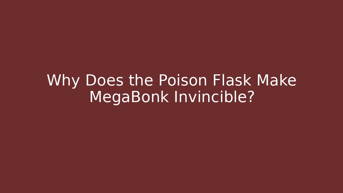 Why Does the Poison Flask Make MegaBonk Invincible? - Celivion
