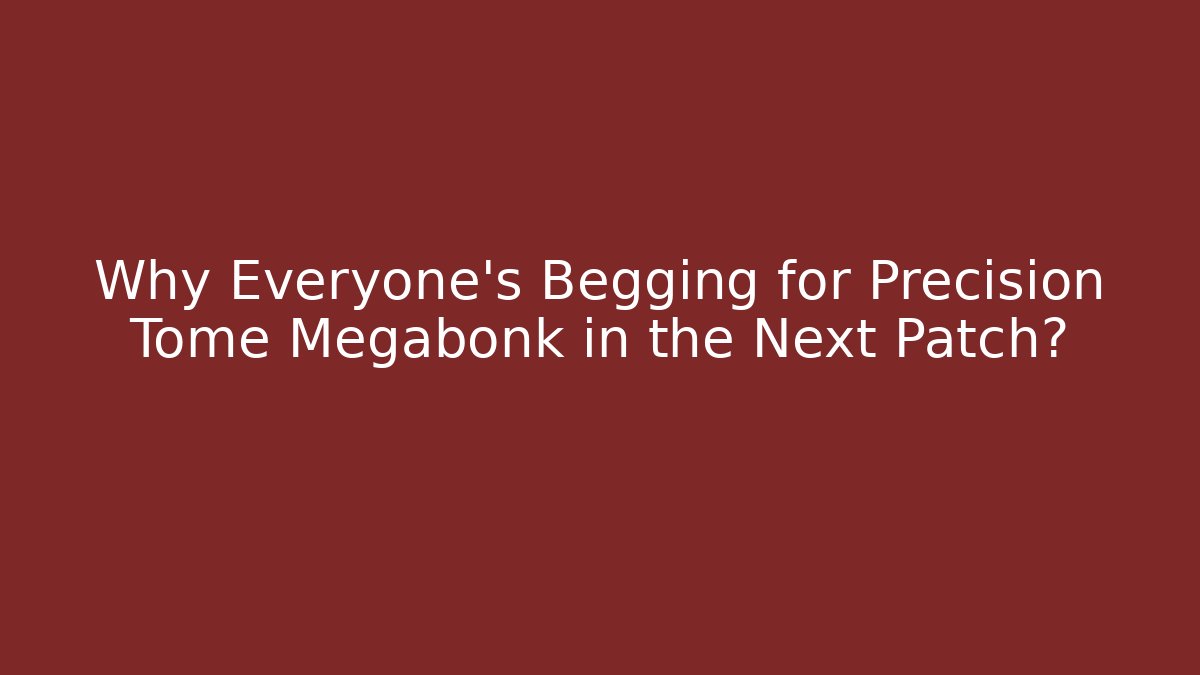 Why Everyone's Begging for Precision Tome Megabonk in the Next Patch?