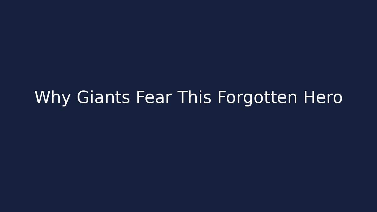 Why Giants Fear This Forgotten Hero