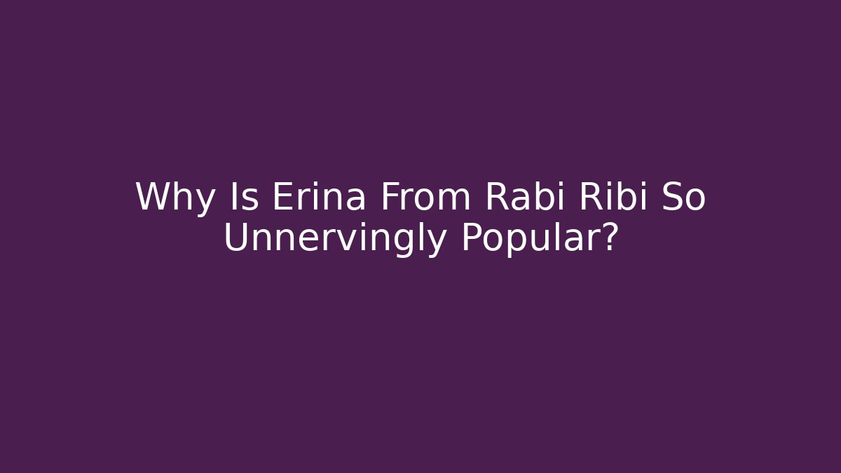 Why Is Erina From Rabi Ribi So Unnervingly Popular?