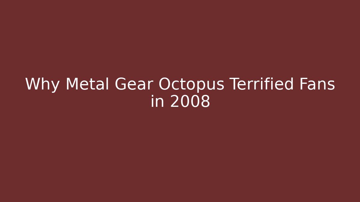 Why Metal Gear Octopus Terrified Fans in 2008