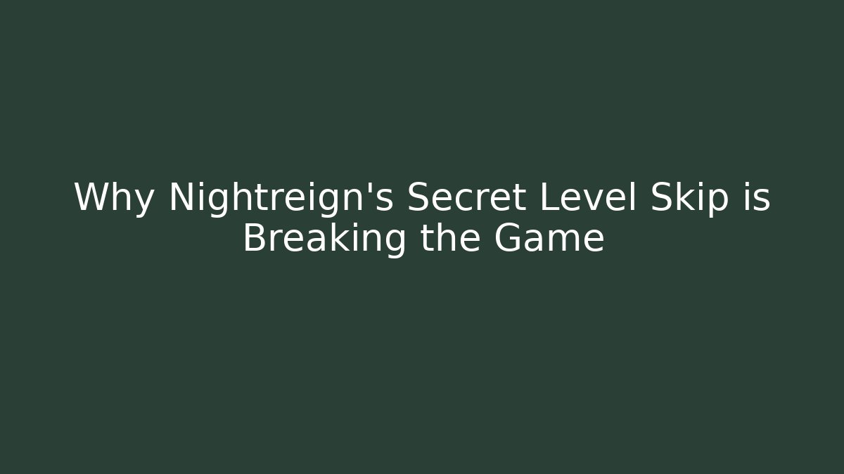 Why Nightreign's Secret Level Skip is Breaking the Game