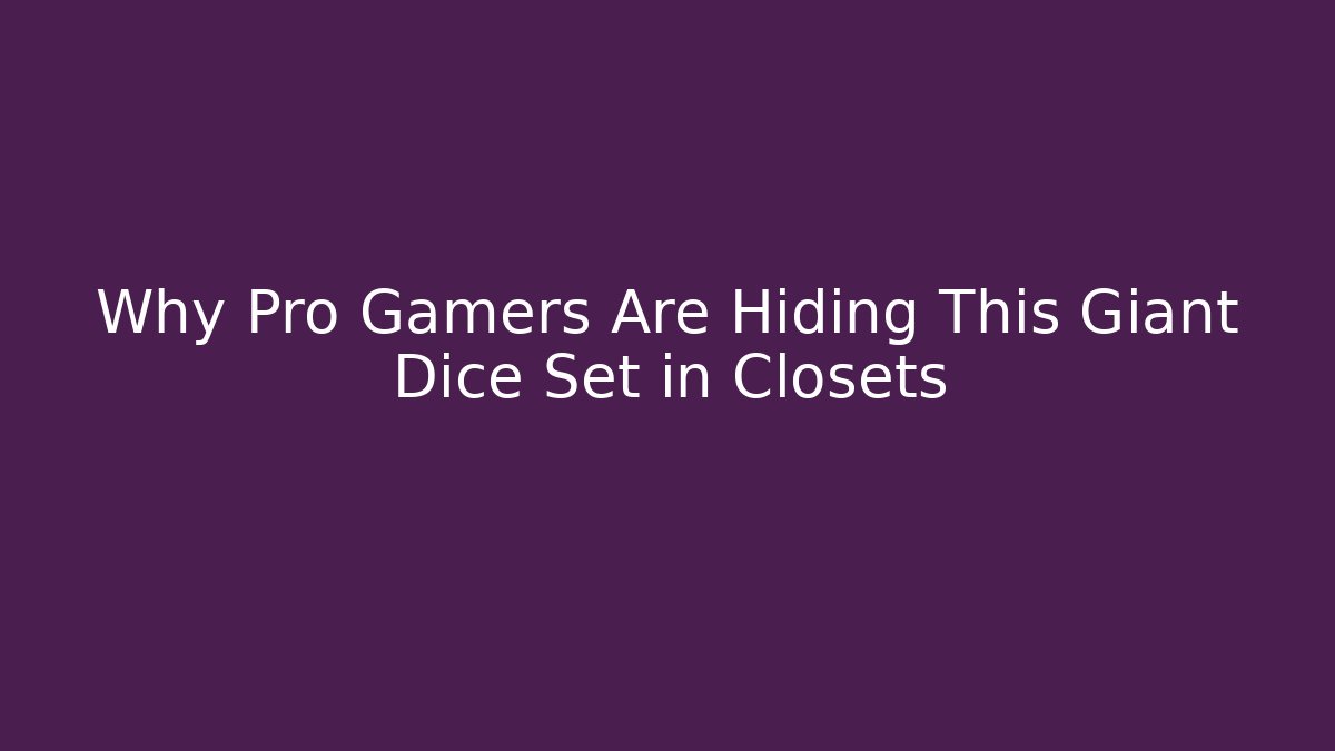 Why Pro Gamers Are Hiding This Giant Dice Set in Closets