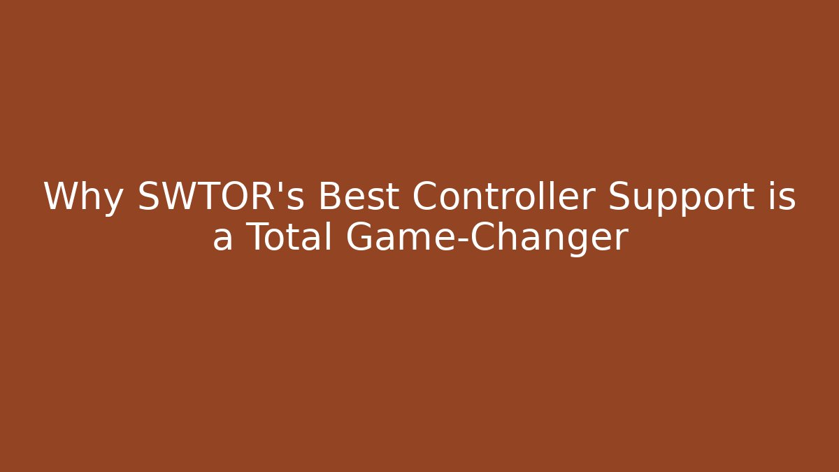 Why SWTOR’s Best Controller Support is a Total Game-Changer